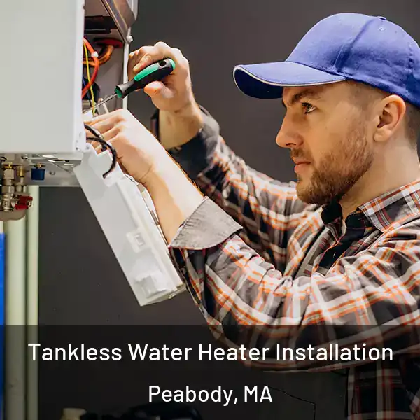  Tankless Water Heater Installation Peabody, MA