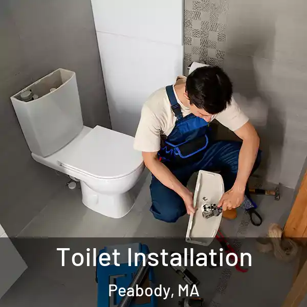  Toilet Installation Peabody, MA